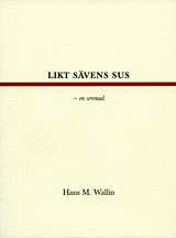 Likt sävens sus; Hans Wallin; 2008