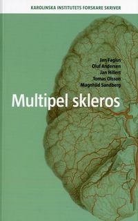 Multipel skleros; Oluf Andersen, Jan Fagius, Jan Hillert, Tomas Olsson, Magnhild Sandberg; 2007