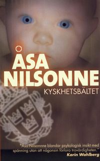Kyskhetsbältet; Åsa Nilsonne; 2007