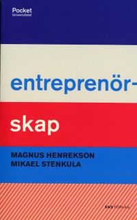 Entreprenörskap; Magnus Henrekson, Mikael Stenkula; 2007