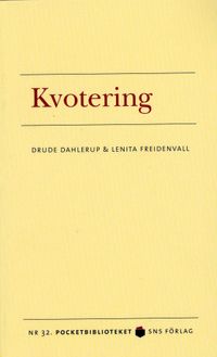 Kvotering; Drude Dahlerup, Lenita Freidenvall; 2008