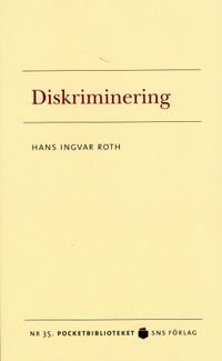 Diskriminering; Hans Ingvar Roth; 2008