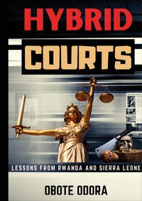 Hybrid Courts; Obote Odora; 2021
