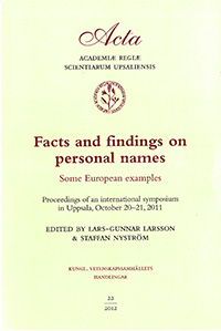Facts and findings on personal names; Lars-Gunnar Larsson, Staffan Nyström; 2012