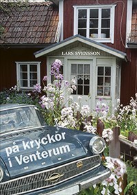 På kryckor i Venterum; Lars Svensson; 2012