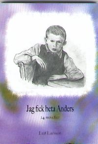 Jag fick heta Anders : 24 noveller; Leif Larsson; 2010