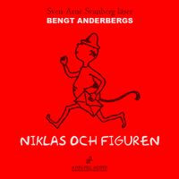 Niklas och Figuren; Bengt Anderberg; 2009