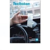 Taxiboken : för taxiförarlegitimation; Sveriges trafikskolors riksförbund, Sveriges trafikutbildares riksförbund; 2010