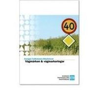 Vägmärken & vägmarkeringar; Sveriges trafikskolors riksförbund, Sveriges trafikutbildares riksförbund; 2010