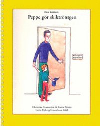 UTGÅTT !!! Peppe gör skiktröntgen; Christina Svanström, Karin Teider; 2002