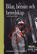 Bilar Bensin och Beredskap; B G Biehl; 2001