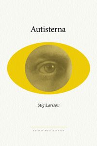 Autisterna; Stig Larsson; 2010