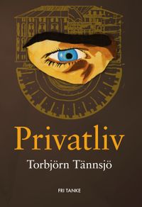 Privatliv; Torbjörn Tännsjö; 2010