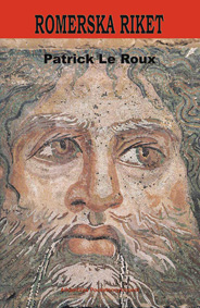 Romerska Riket; Patrick Le Roux; 2009