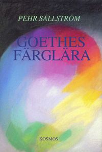 Goethes färglära; Pehr Sällström; 1996