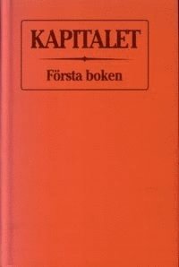 Kapitalet : Första boken. Kapitalets produktionsprocess : kritik av den po; Karl Marx; 1997