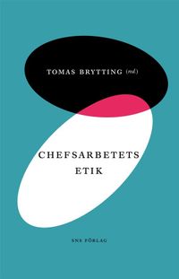 Chefsarbetets etik; Tomas Brytting; 2012