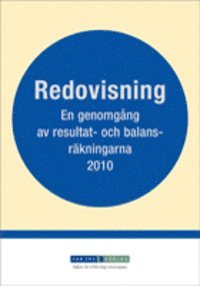 Redovisning : en genomgång av resultat- och balansräkningarna 2010; FAR SRS, Svenska revisorsamfundet, FAR, Nytt från revisorn (tidskrift); 2009