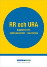RR och URA. Supplement till Samlingsvolymen - redovisning; FAR SRS, Svenska revisorsamfundet, FAR; 2010