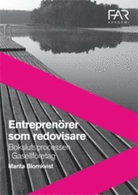 Entreprenörer som redovisare; Marita Blomkvist; 2011