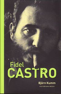 Fidel Castro; Björn Kumm; 2011