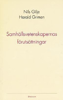 Samhällsvetenskapernas förutsättningar; Nils Gilje; 1993