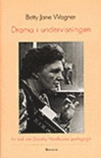 Drama i undervisningen; Betty J Wagner; 1992