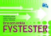 Bra och enkla fystester; Helena Bellardini, Anders Henriksson, Michail Tonkonogi; 2014