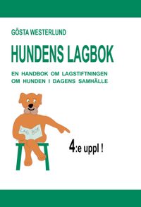 Hundens lagbok; Gösta Westerlund; 2014