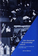 Från dansmusik till konstnärligt uttryck : framväxten av ett jazzmusikaliskt fält i Umeå 1920-1960; Alf Arvidsson; 2002