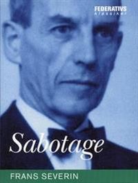 Sabotage; Frans Severin; 2006