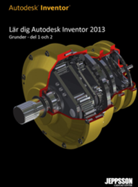 Lär dig Autodesk Inventor 2013 Grunder del 1 och 2 Sv/v; Yngve Jeppsson; 2012
