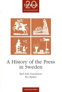 A history of the press in Sweden; Karl Erik Gustafsson, Per Rydén; 2010