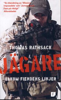 Jägare : bakom fiendens linje; Thomas Rathsack; 2010