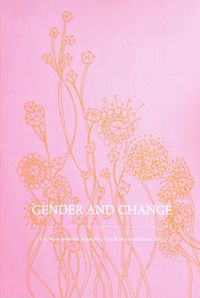 Gender and change : power, politics and everyday practices; Maria Jansdotter Samuelsson, Clary Krekula, Magnus Åberg; 2012