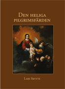 Den heliga pilgrimsfärden; Lars Skytte; 2014