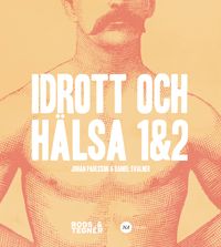 Idrott och Hälsa 1&2; Johan Paulsson, Daniel Svalner; 2014