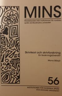 Skrivteori och skrivforskning : en forskningsöversikt; Mona Blåsjö; 2010