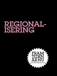 Regionalisering : Stad i ljus; Sverker Sörlin; 2012