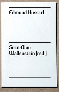 Edmund Husserl; Sven-Olov Wallenstein; 2016