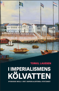 I imperialismens kölvatten; Torkil Lauesen; 2024
