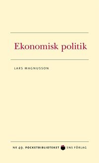 Ekonomisk politik; Lars Magnusson; 2011