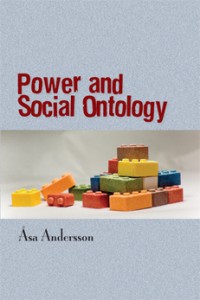 Power and Social Ontology; Åsa Andersson; 2007