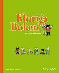 Kluriga Boken - språk och begrepp; Weronica Halldén, Marianne Billström, Annika Mårtensson; 2013