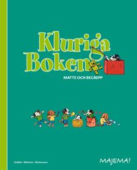 Kluriga Boken - matte och begrepp; Weronica Halldén, Marianne Billström, Annika Mårtensson; 2013