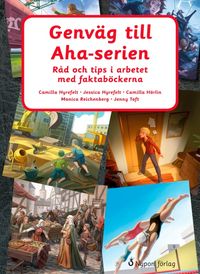 Genväg till Aha-serien; Camilla Hyrefelt, Jessica Hyrefelt, Camilla Hörlin, Monica Reichenberg, Jenny Toft; 2012