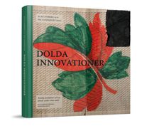 Dolda Innovationer : textila produkter och ny teknik under 1800-talet; Klas Nyberg, Pia Lundqvist, Klas Nyberg; 2013