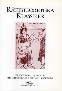 Rättsteoretiska klassiker: en antologi; Stig Strömholm, Åke Frändberg; 1988