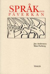 Språk och påverkan; Jan Andersson, Mats Furberg; 1996