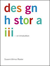 Designhistoria - en introduktion; Susann Vihma; 2003